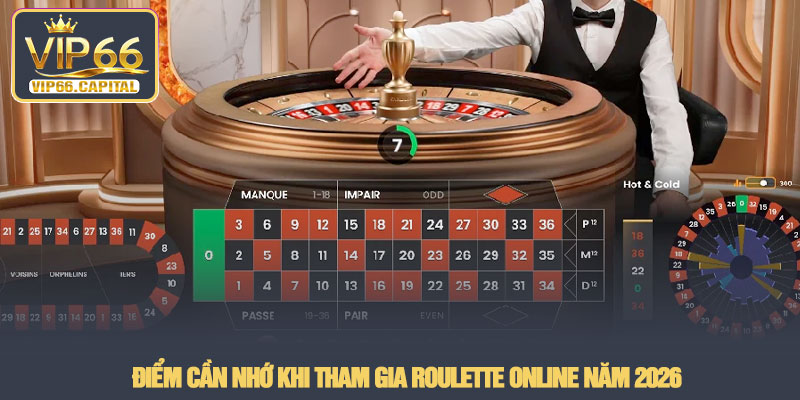 Roulette Online - Trải nghiệm đẳng cấp tại nhà cái VIP66 4 Điểm cần nhớ khi tham gia Roulette Online năm 2026