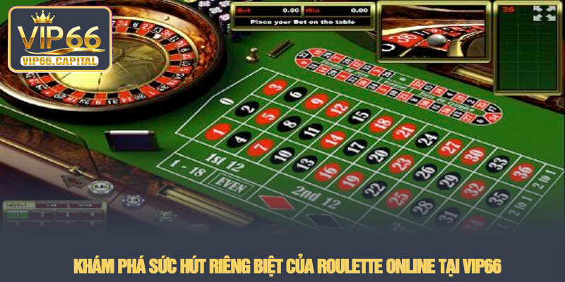 Roulette Online - Trải nghiệm đẳng cấp tại nhà cái VIP66 2 Khám phá sức hút riêng biệt của Roulette Online tại VIP66
